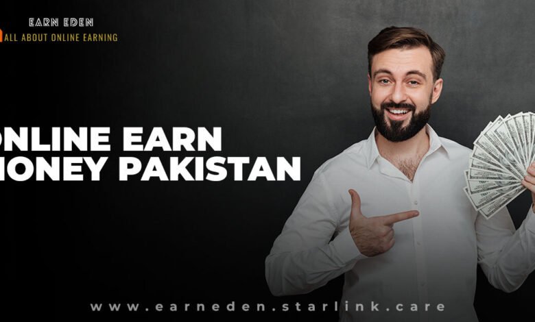 online earn money pakistan