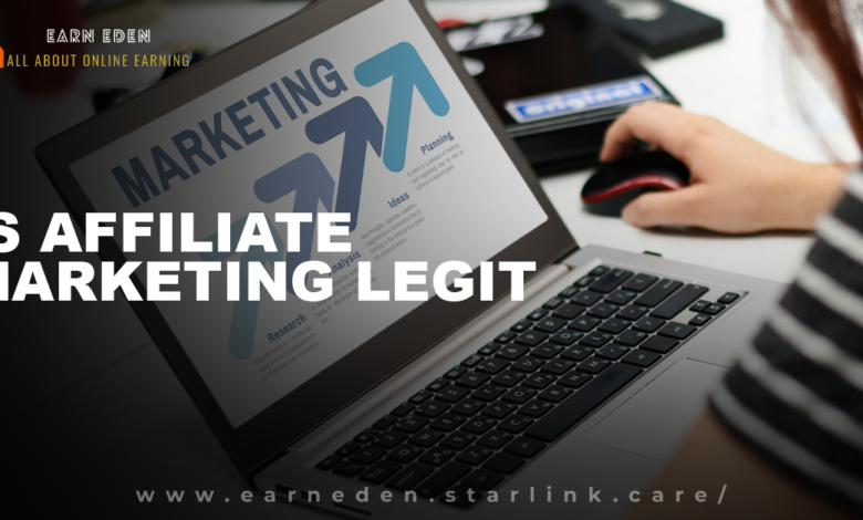 Is Affiliate Marketing Legit